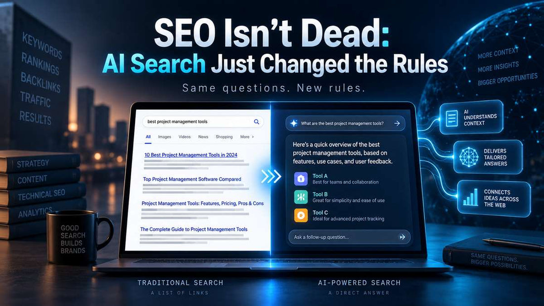 SEO Isn’t Dead: AI Search Just Changed the Rules