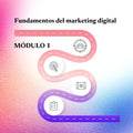 Fundamentos del marketing digital MÓDULO 1